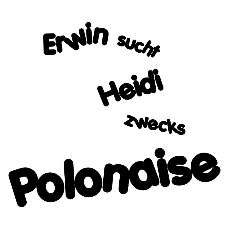 Erwin Heidi Polonaise