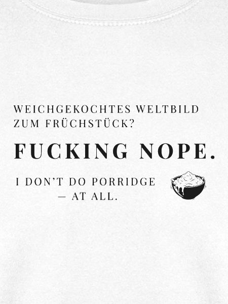 Frühstücks-Rebell – Porridge Nope