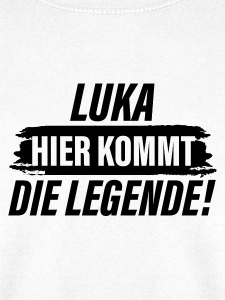 Luka hier kommt die Legende