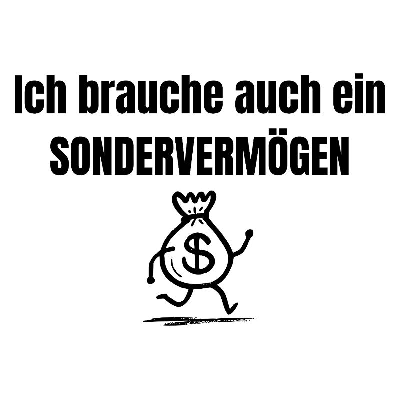 Ich brauche auch ein Sondervermögen 