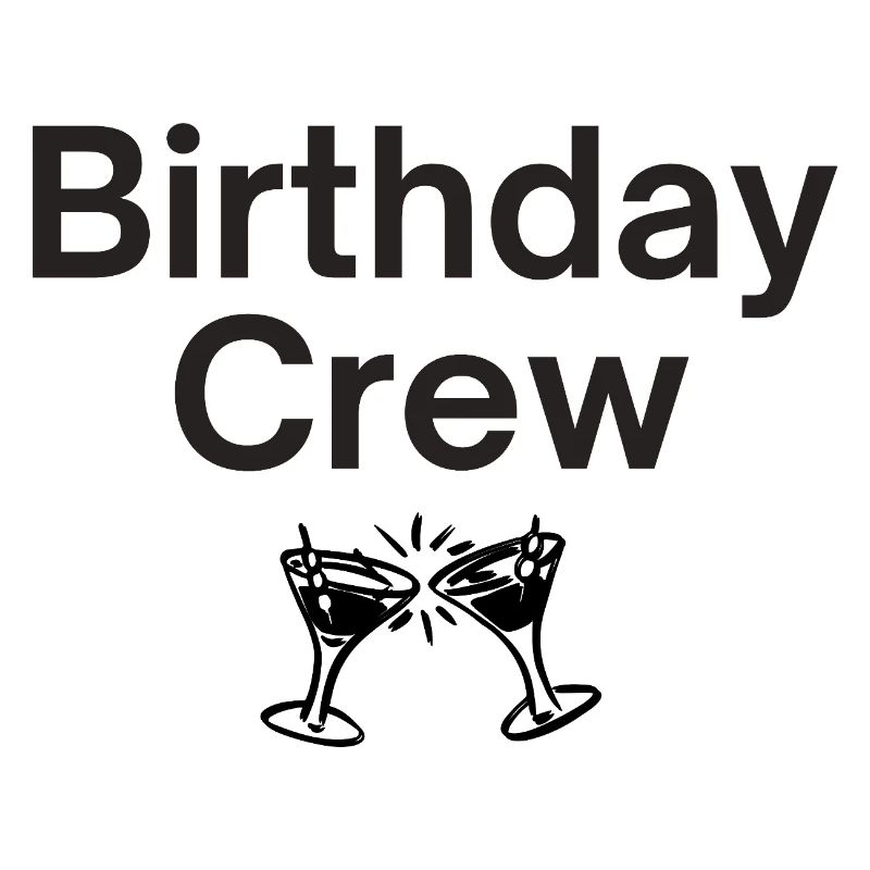 Birthday Crew