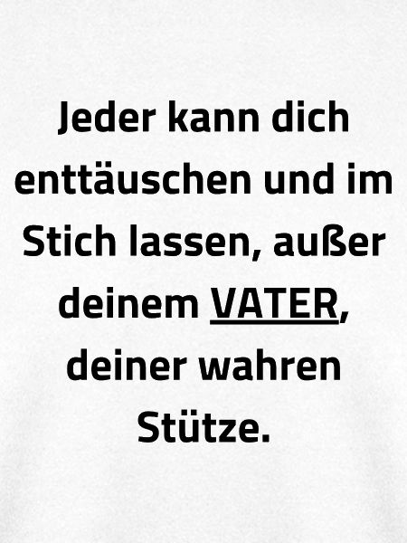 Papa: Die einzige wahre Stütze