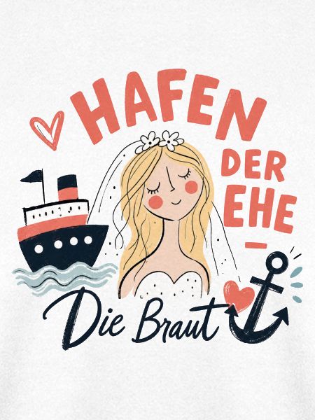 Hafen der Ehe - Die Braut
