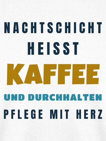 Pflege Nachtschicht Kaffee und durchhalten