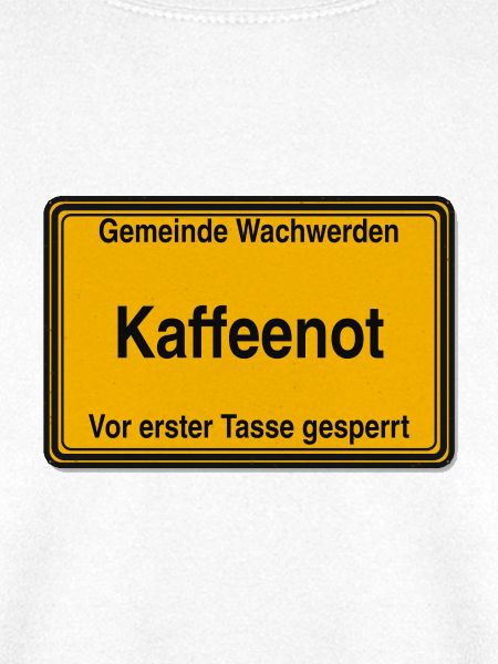 Kaffeenot Ortsschild