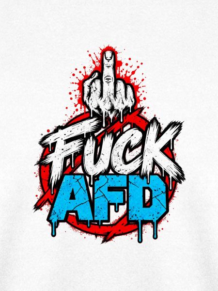 FUCK AfD – Anti-AfD Statement Design
