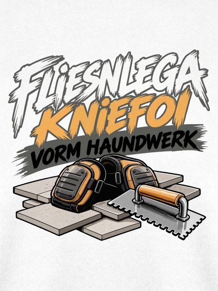 Fliesnlega Kniefoi vorm Haundwerk