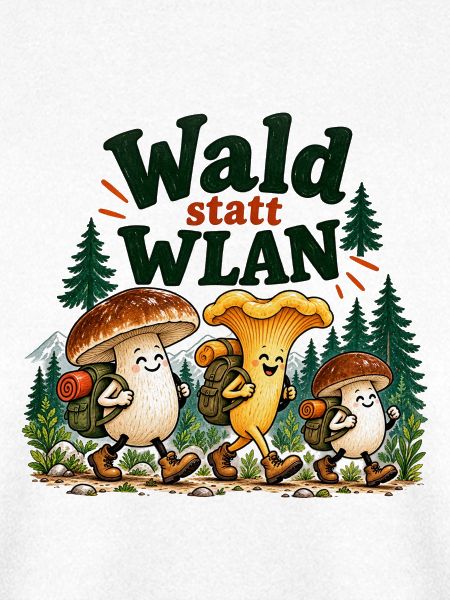 Wald statt WLAN Pilzhumor
