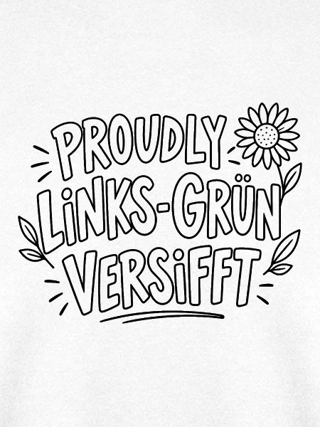 Proudly Links-Grün Versifft – Statement