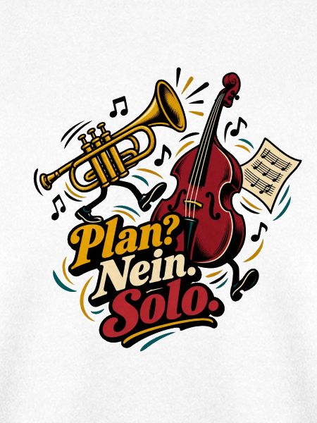 Plan? Nein. Solo.