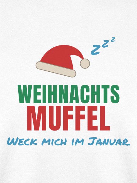 Weihnachtsmuffel – Weck mich im Januar