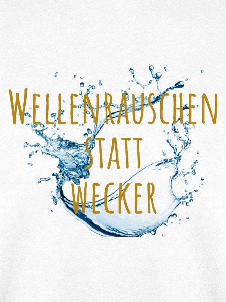 Wellenrauschen statt Wecker