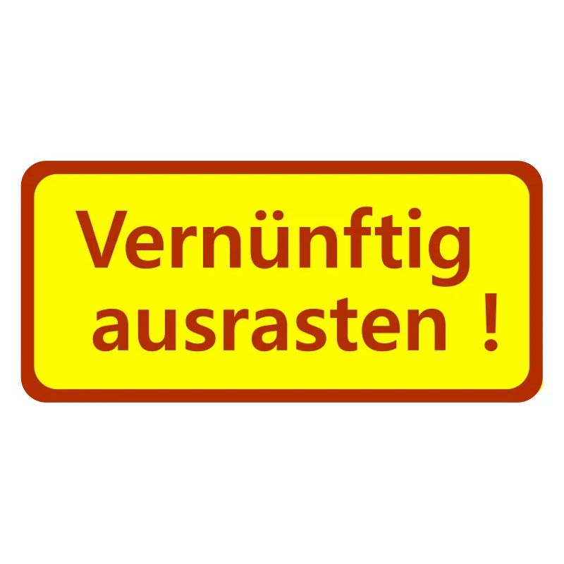 Vernünftig ausrasten