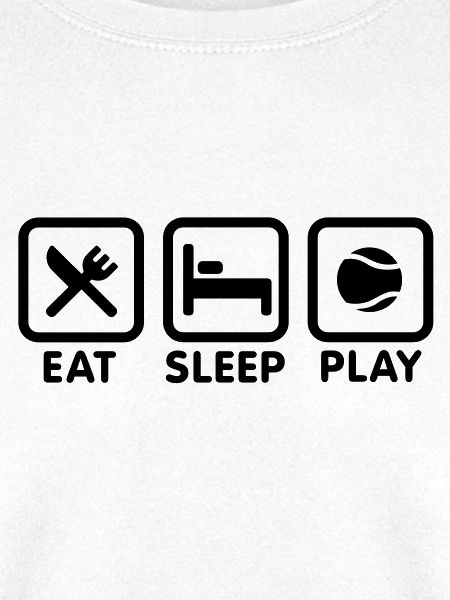 Eat Sleep Play Tennis