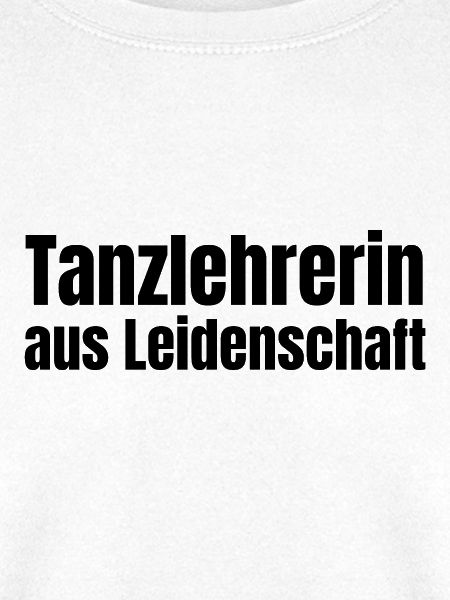 Tanzlehrerin aus Leidenschaft Tanzen Geschenk