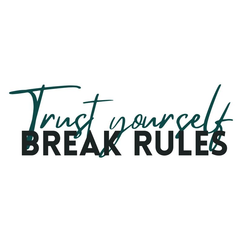 Trust Yourself – Selbstvertrauen Statement