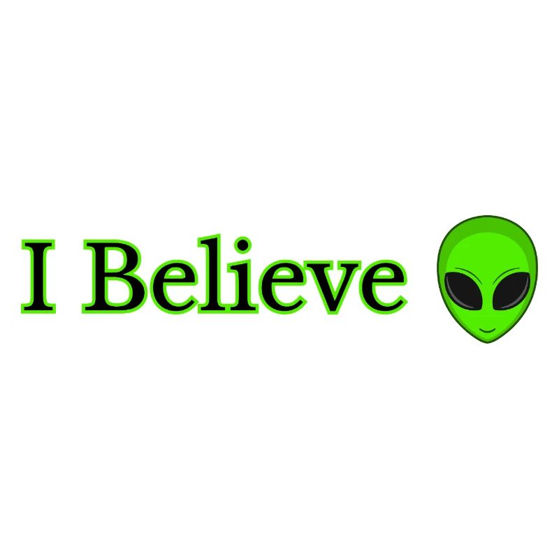 I Believe Alien Druck