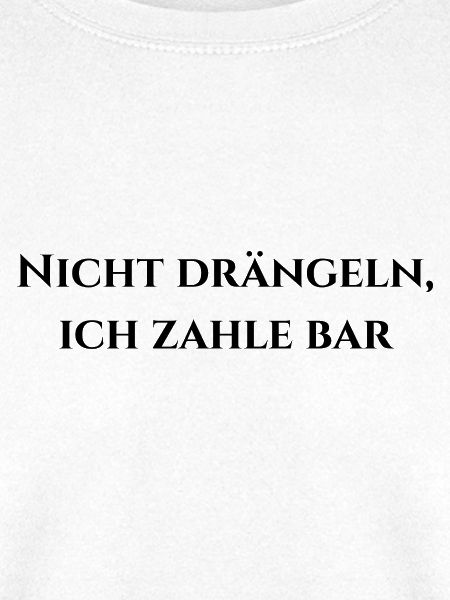Nicht drängeln, ich zahle bar