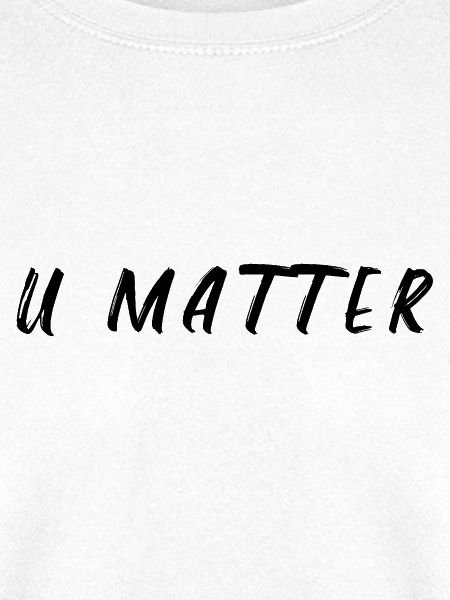 U Matter Spruch
