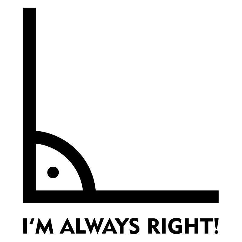 Always Right!