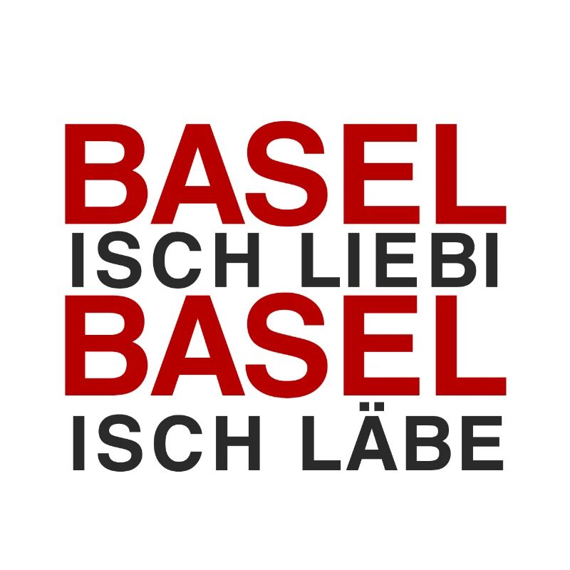 Basel isch Liebi, Basel isch Läbe