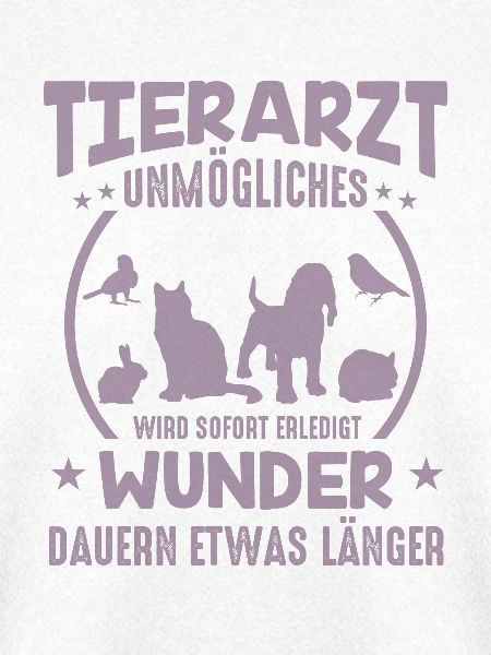 Tierarzt Sprüche Unmögliches