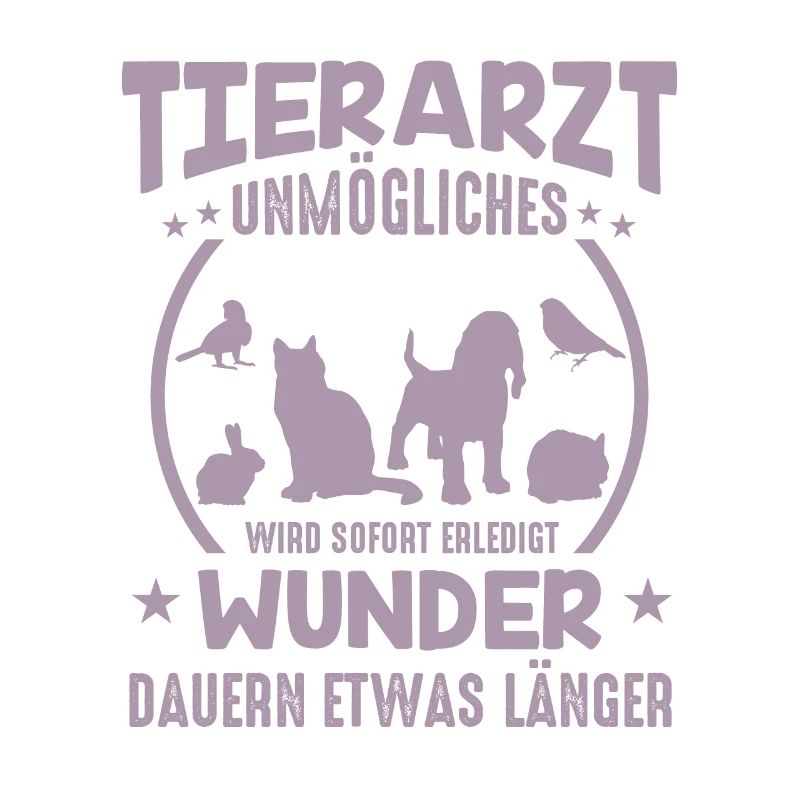 Tierarzt Sprüche Unmögliches