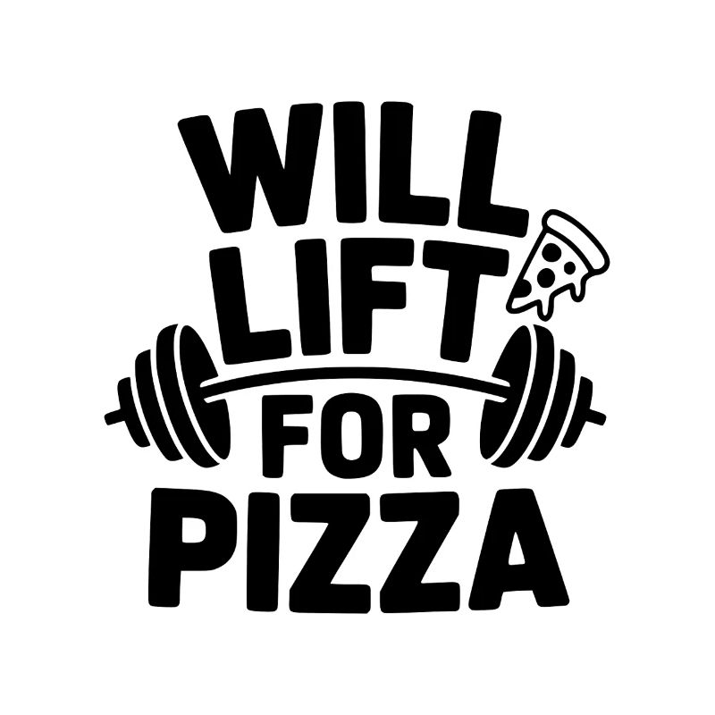 Will Lift for Pizza