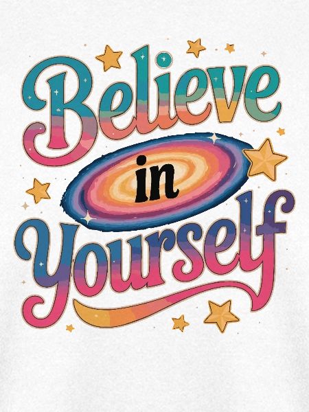 Believe in Yourself - Galaxy