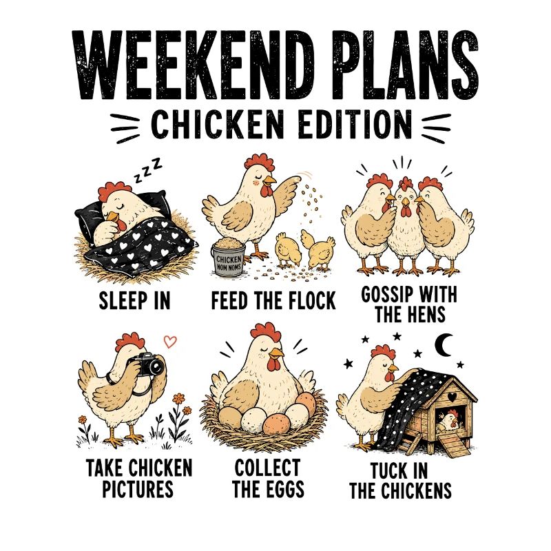 Weekend Plans Chicken Edition Lustige