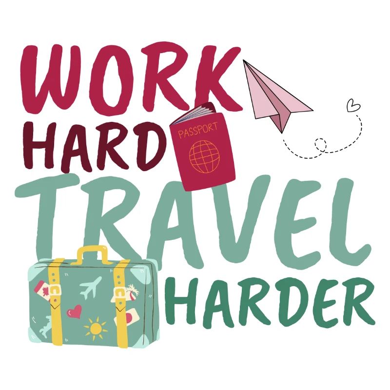 Work Hard Travel Harder Geschenk Geschenkidee