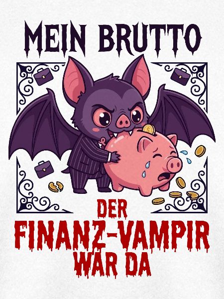Mein Brutto Finanz Vampir