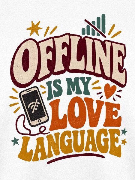 Offline ist meine Liebessprache
