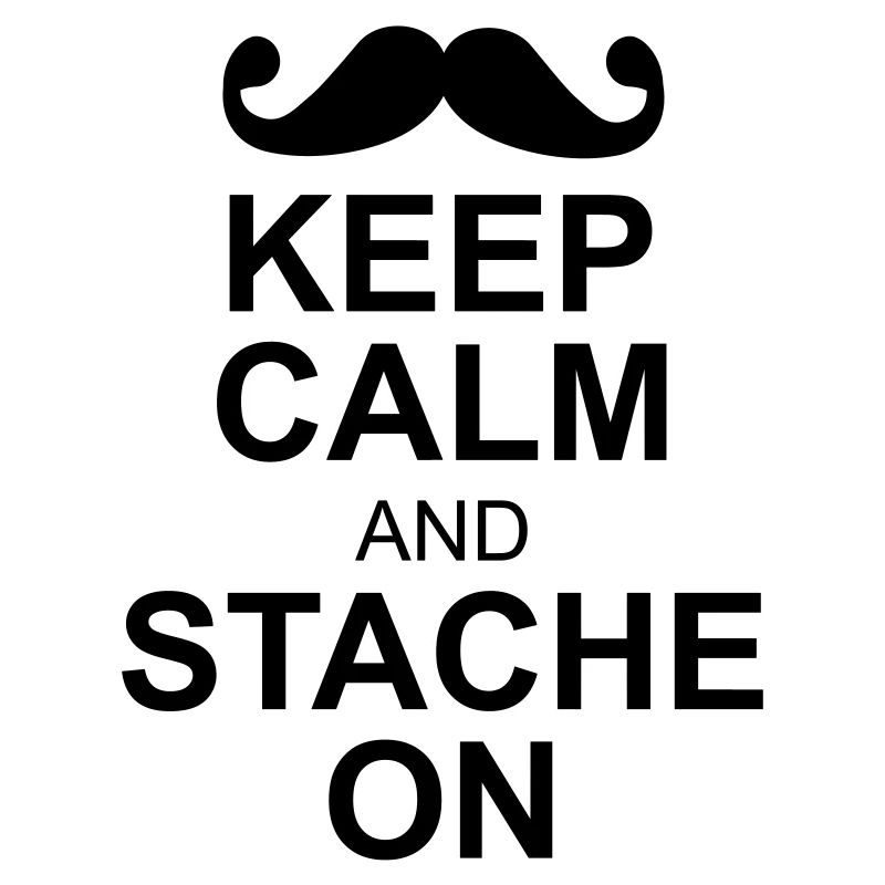 keep calm moustache