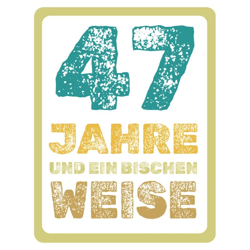 Weisheit 47