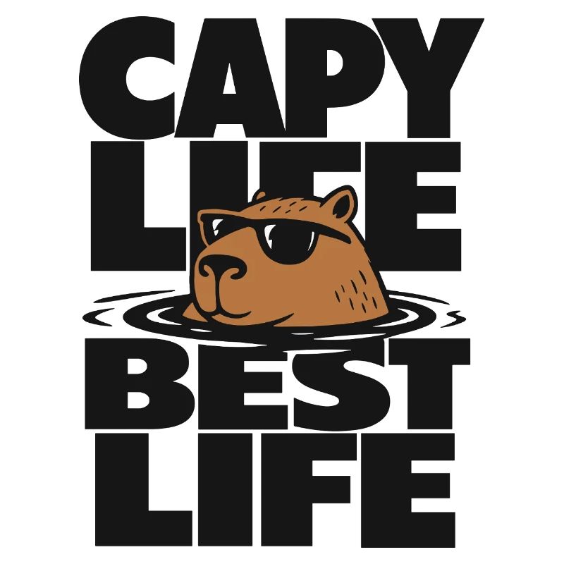 Capy Life Best Life Capybara