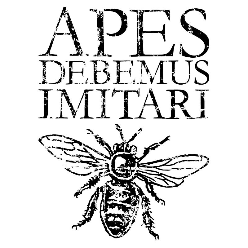 APES DEBEMUS IMITARI Imkerei Imker Spruch
