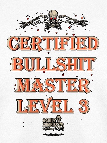 Certified Bullshit Master Level 3