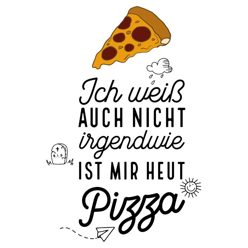 Lustige Sprüche Pizza