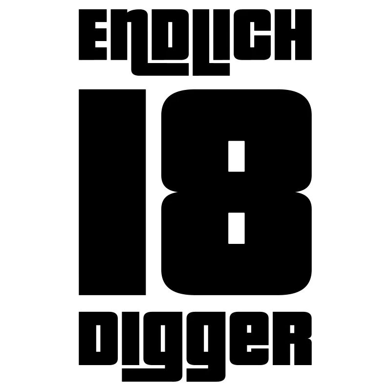 Endlich 18 Digger