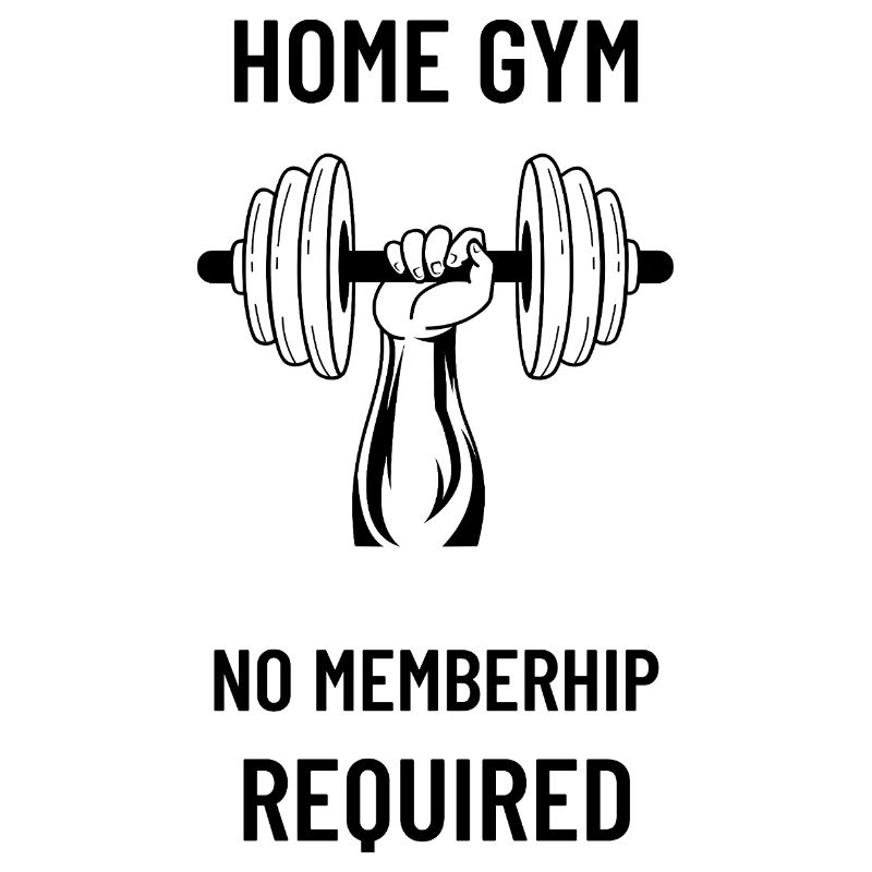 HOME GYM NO MEMBERSHIP REQUIRED