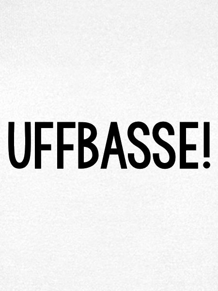 UFFBASSE Dialekt badisch