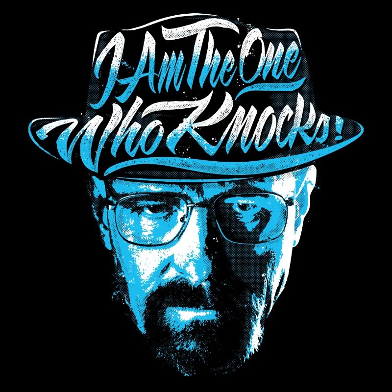 Breaking Bad I'm The One Who Knocks Hut
