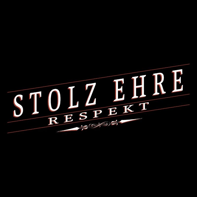 Stolz, Ehre, Respekt