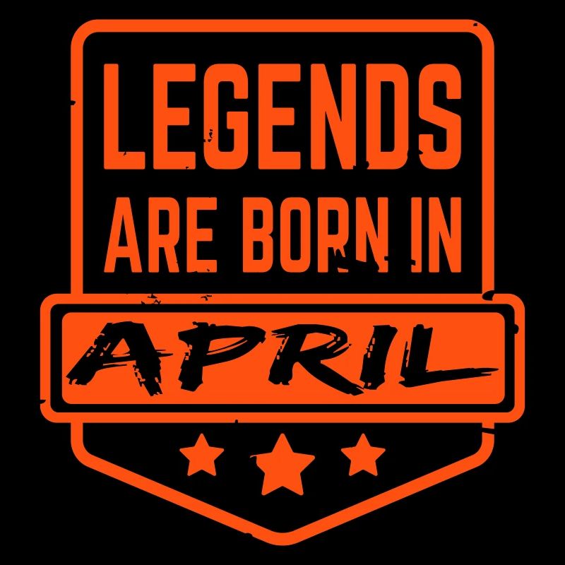 Legends are born in April