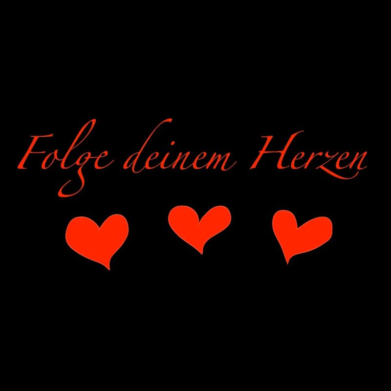 folge deinem Herzen