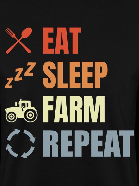Eat Sleep Farm Repeat