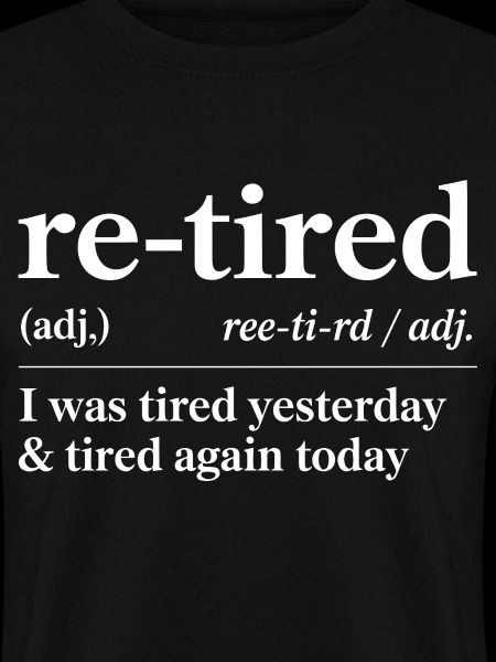 Funny Retired Definition