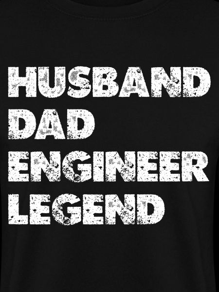 Husband Dad Engineer Legend