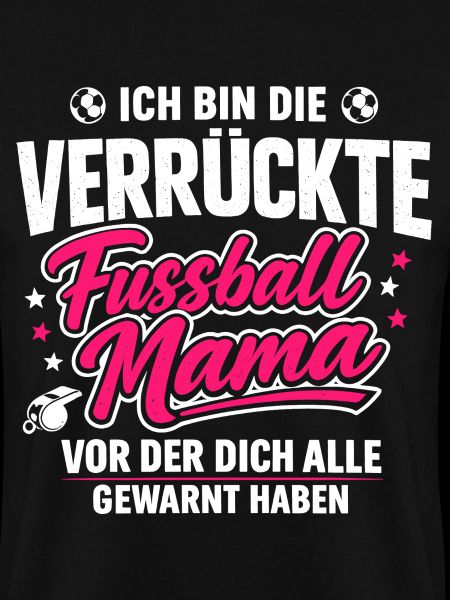 Die Verrückte Fußball Mama